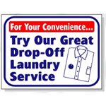 TRY OUR GREAT DROP OFF SERVICE SIGN