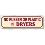 SIGN-NO RUBBER OR PLASTIC IN DRYERS-ENGLISH